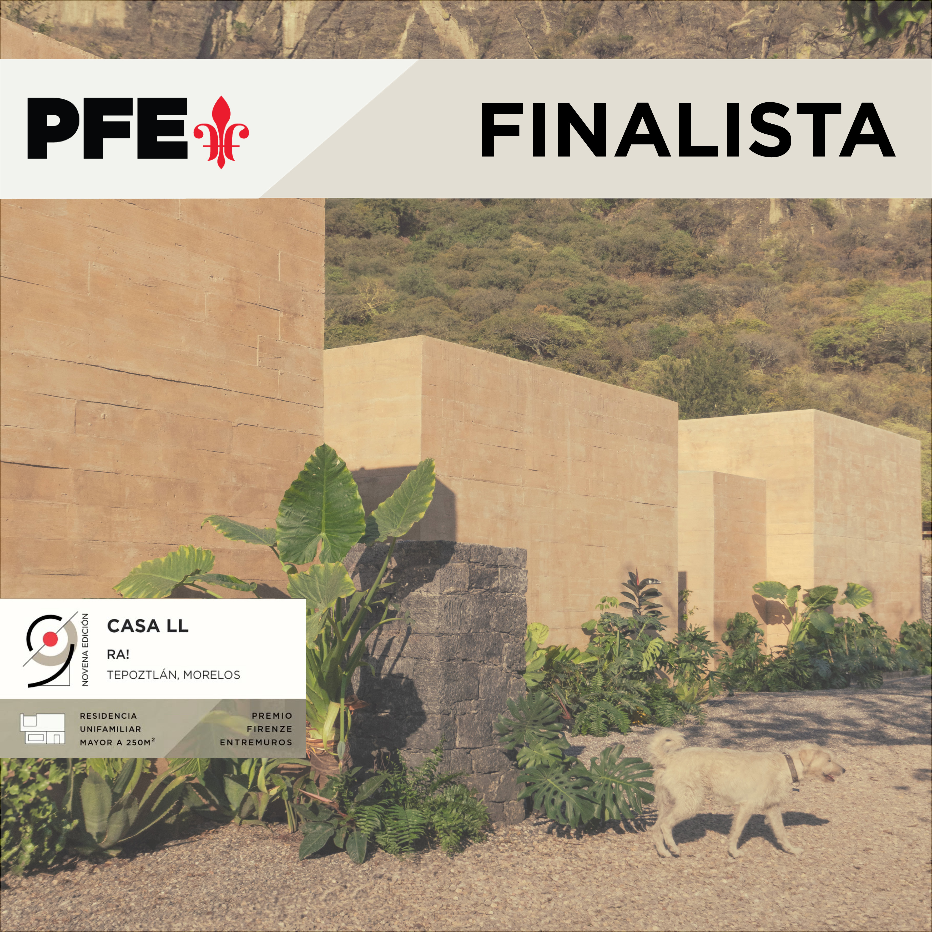 Finalista Premio Firenze Entremuros Novena Edición 2025 - Categoría: Residencia Unifamiliar Mayor a 250m2