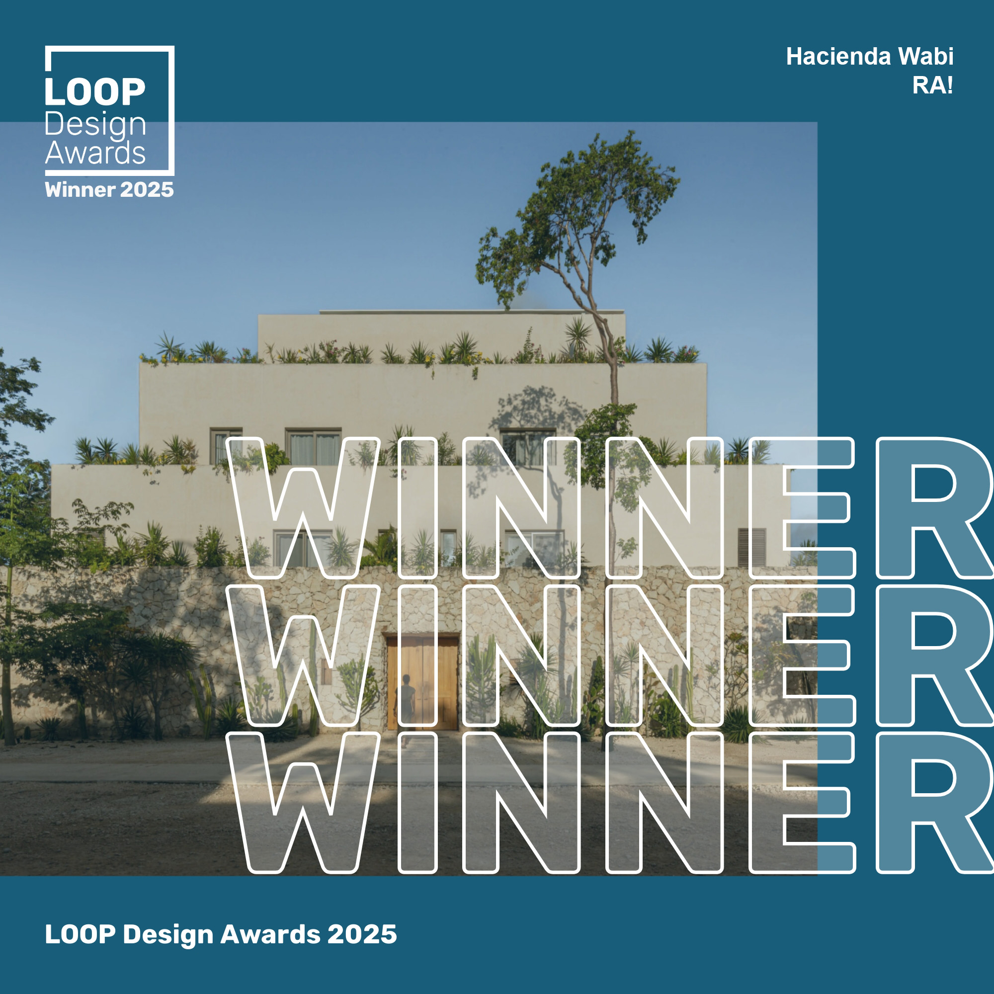 WINNER of the LOOP Design Awards 2025 - Hacienda Wabi 