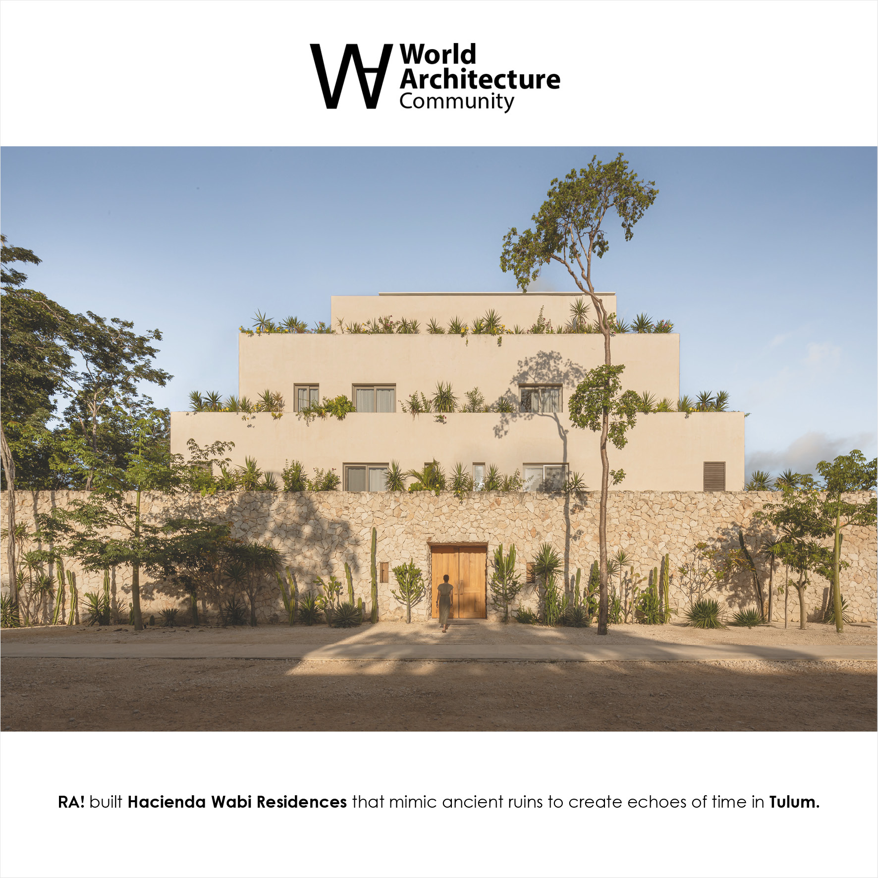 RA! built Hacienda Wabi Residences that mimic ancient ruins to create echoes of time in Tulum